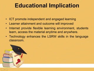 Information and Communication Technologies in Language Pedagogy | PPT