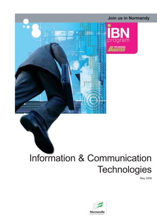 Information & Communication
                Technologies
                         May 2008
 