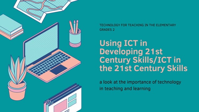 ICT in the 21st Century Skills- helen Nick.pdf | Education