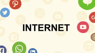 INTERNET
 