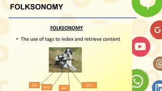 FOLKSONOMY
 