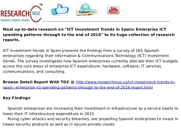 ict investment trends in spain enterprise Ict investment trends in indonesia presents the findings from a survey of 52 indonesian enterprises regarding their information & communications technology (ict) investment trends the survey investigates how indonesian enterprises currently allocate their ict budgets across the core areas of enterprise ict expenditure: hardware, software, it. ict investment trends in spain enterprise Ict investment trends in indonesia presents the findings from a survey of 52 indonesian enterprises regarding their information & communications technology (ict) investment trends the survey investigates how indonesian enterprises currently allocate their ict budgets across the core areas of enterprise ict expenditure: hardware, software, it.
