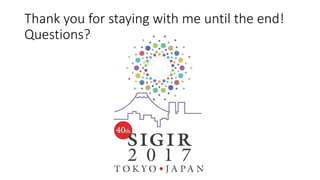 Thank you for staying with me until the end!
Questions?
 