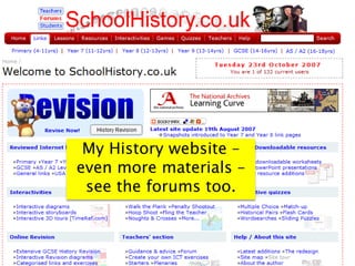 My History website –
even more materials –
see the forums too.
 