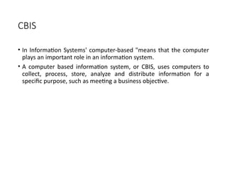 Comprehensive Overview of Computer Based Information Systems (CBIS) and ...
