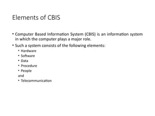 Comprehensive Overview of Computer Based Information Systems (CBIS) and ...