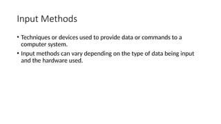 Comprehensive Overview of Computer Input and Processing Methods for ...