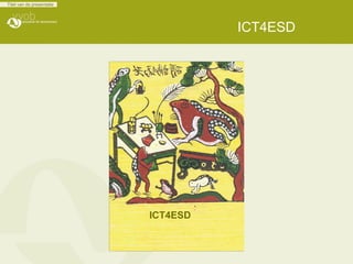 ICT4ESD ICT4ESD 