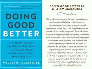 This book centers around the idea of people going
into the realms of charity, philanthropy, and
humanitarianism motivated ...