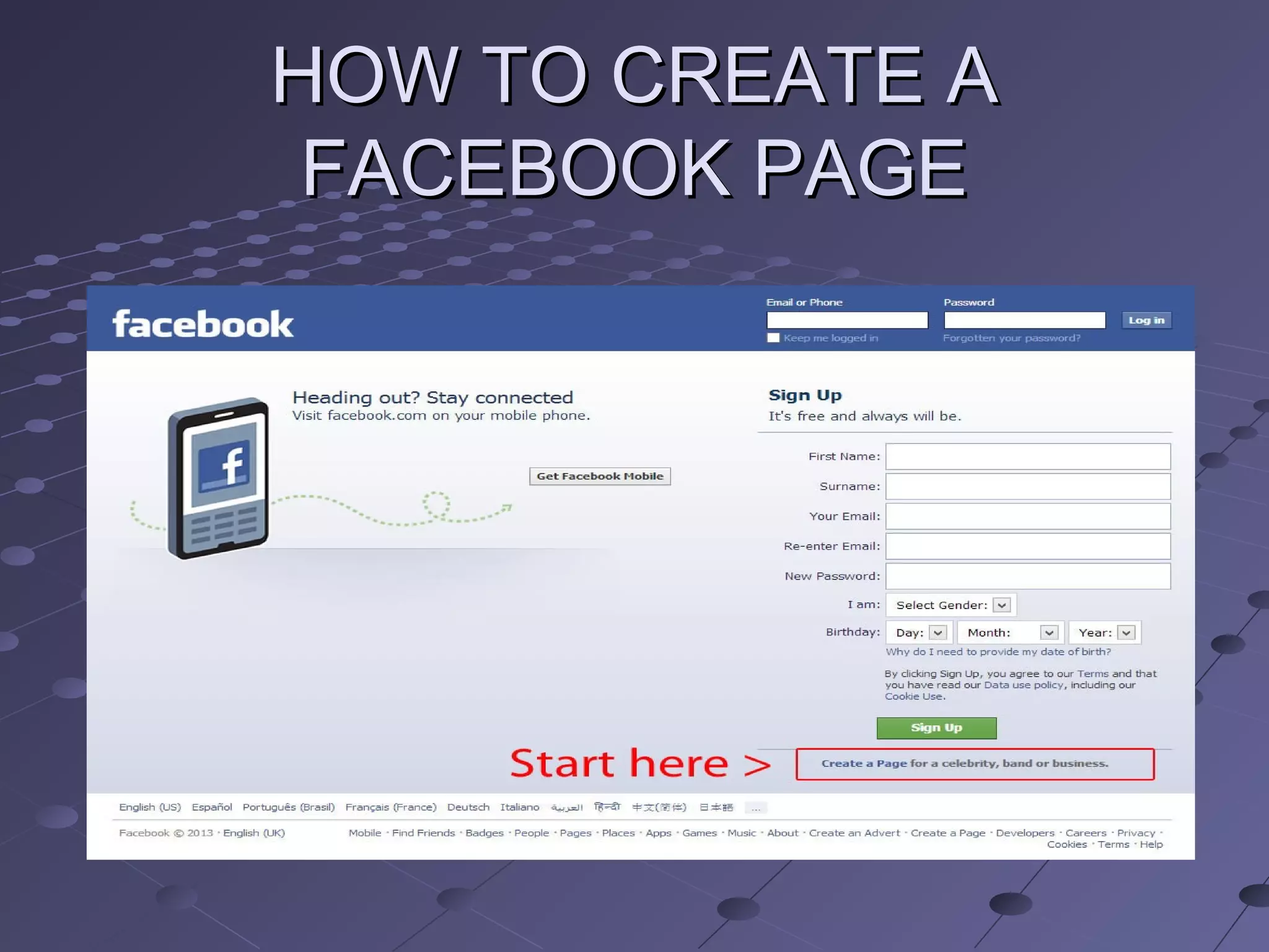 HOW TO CREATE AHOW TO CREATE A
FACEBOOK PAGEFACEBOOK PAGE
 