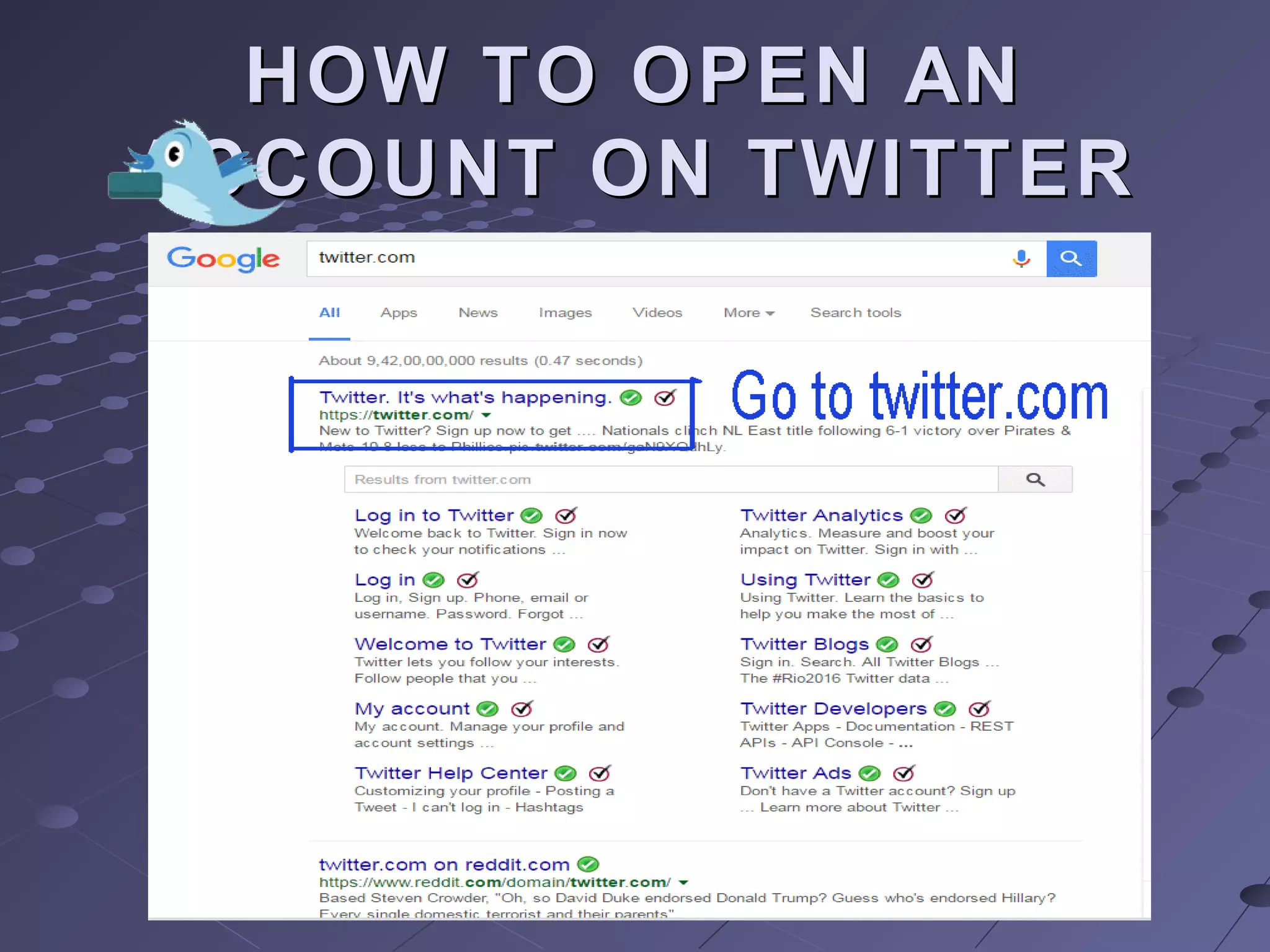 HOW TO OPEN ANHOW TO OPEN AN
ACCOUNT ON TWITTERACCOUNT ON TWITTER
 