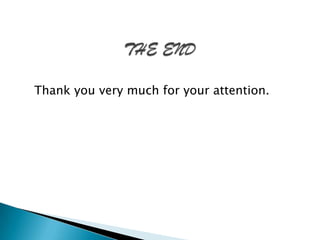THE END   Thank you very much for your attention.