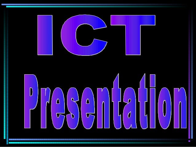 presentation of ict
