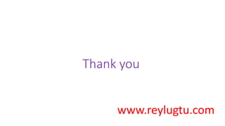 Thank you
www.reylugtu.com
 