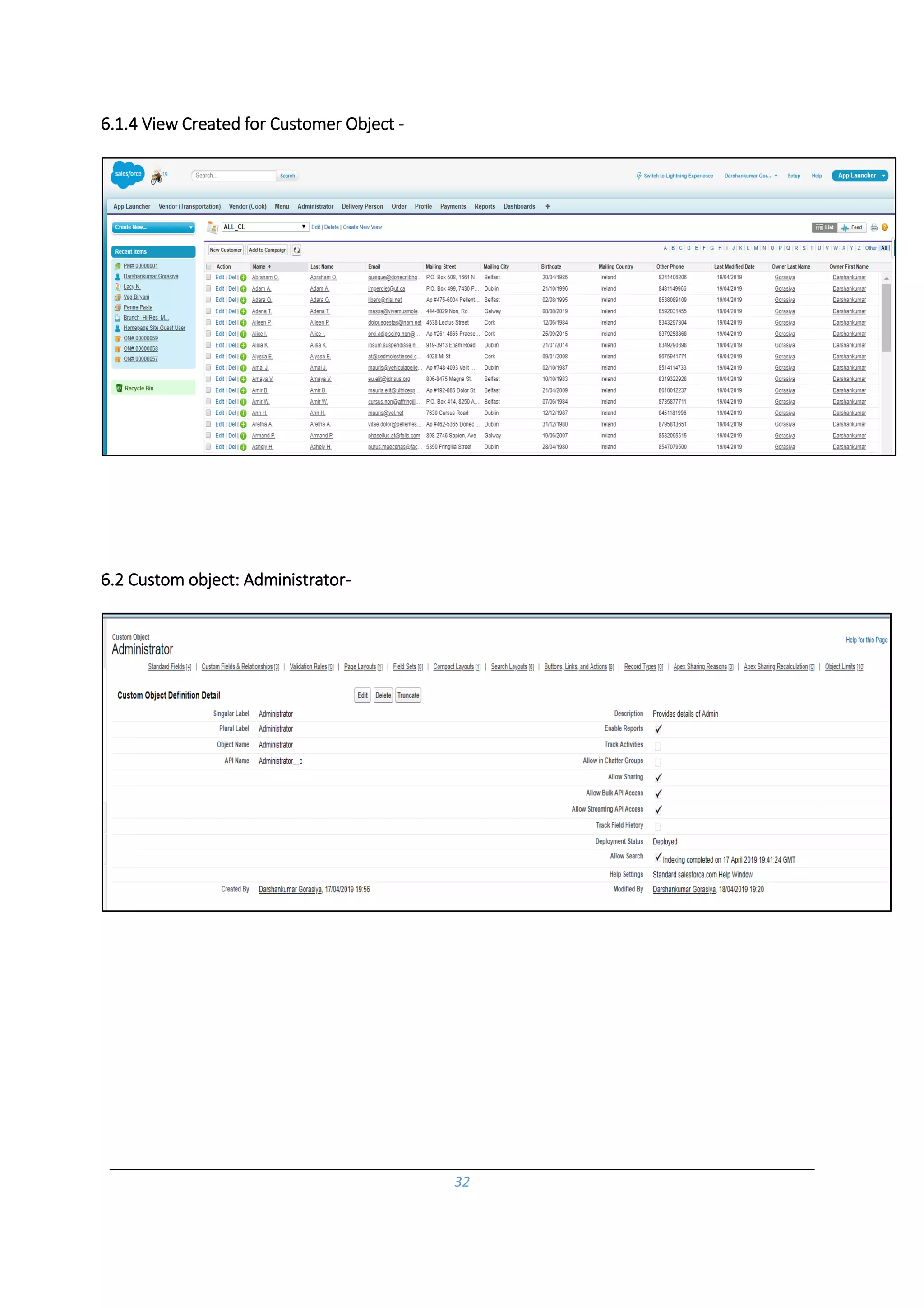 32
6.1.4 View Created for Customer Object -
6.2 Custom object: Administrator-
 