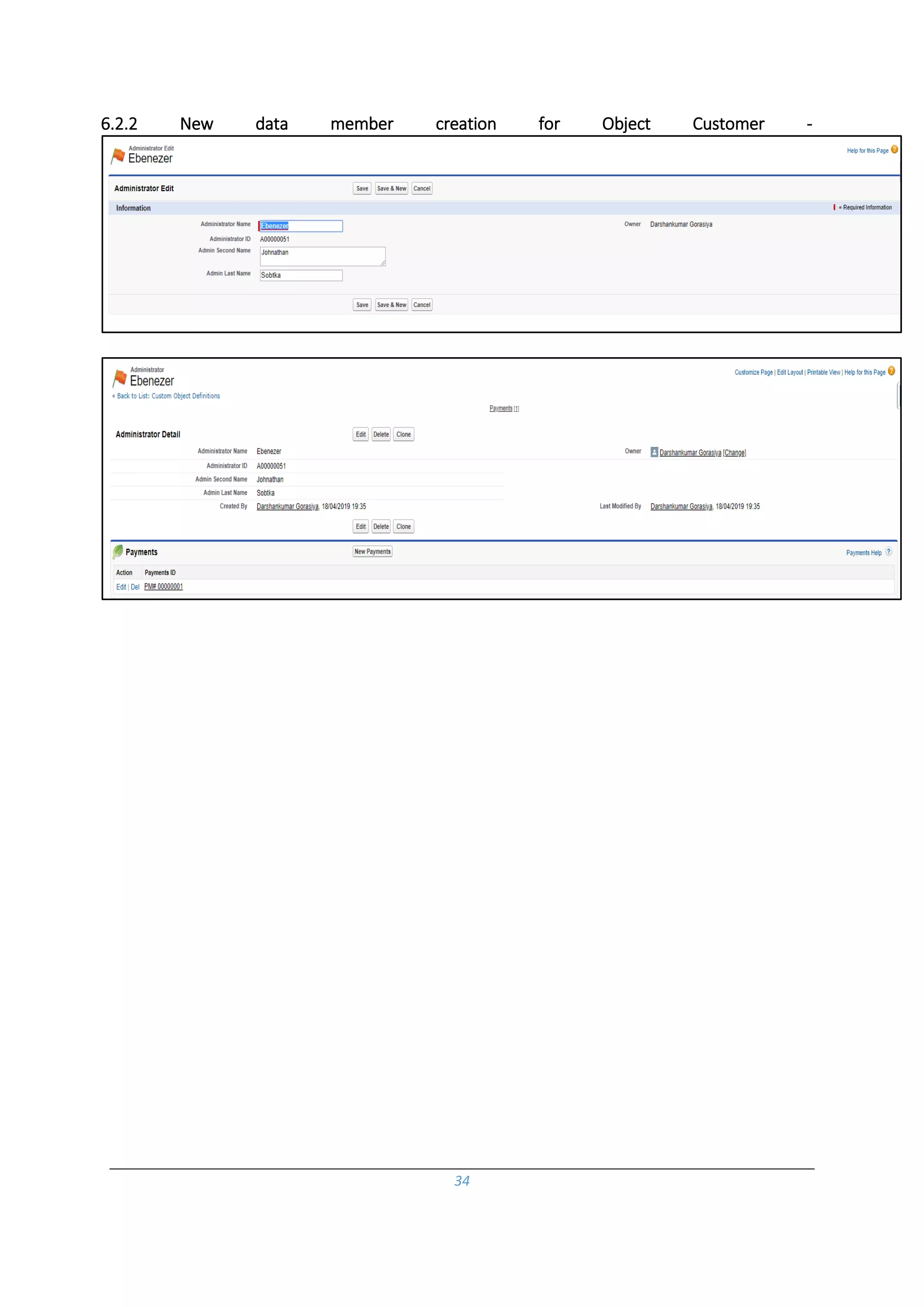 34
6.2.2 New data member creation for Object Customer -
 