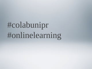 #colabunipr
#onlinelearning
 