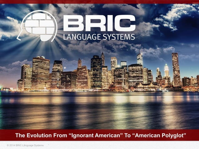 The Evolution From “Ignorant American” To “American Polyglot” | PPT