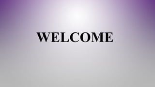 WELCOME
 