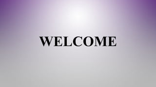 WELCOME
 