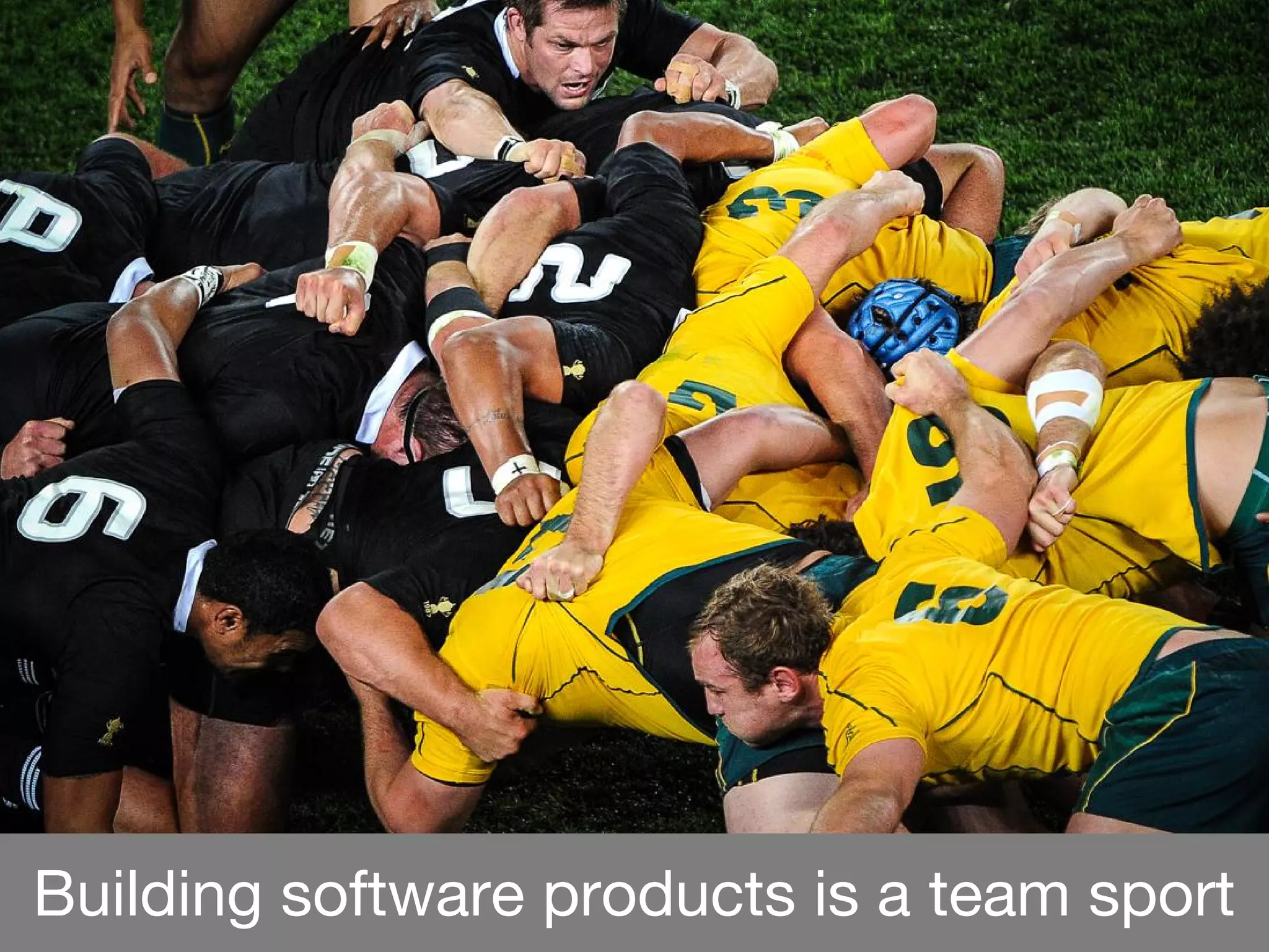 Building software products is a team sport
3 Communication skills
aka Can I talk to you
and do you listen?
 