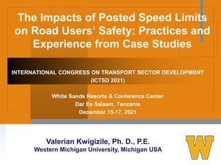 The Impacts of Posted Speed Limits on Road Users’ Safety: Practices and ...
