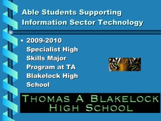 Able Students Supporting Information Sector Technology ,[object Object]