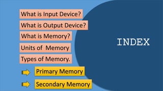 Ict Skills 1 Input Output Memory And Storage Pptx Ict Skills 1 Input Output Memory And Storage Pptx