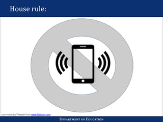 House rule:
con made by Freepik from www.flaticon.com
 