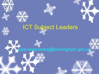 ICT Subject Leaders [email_address]   