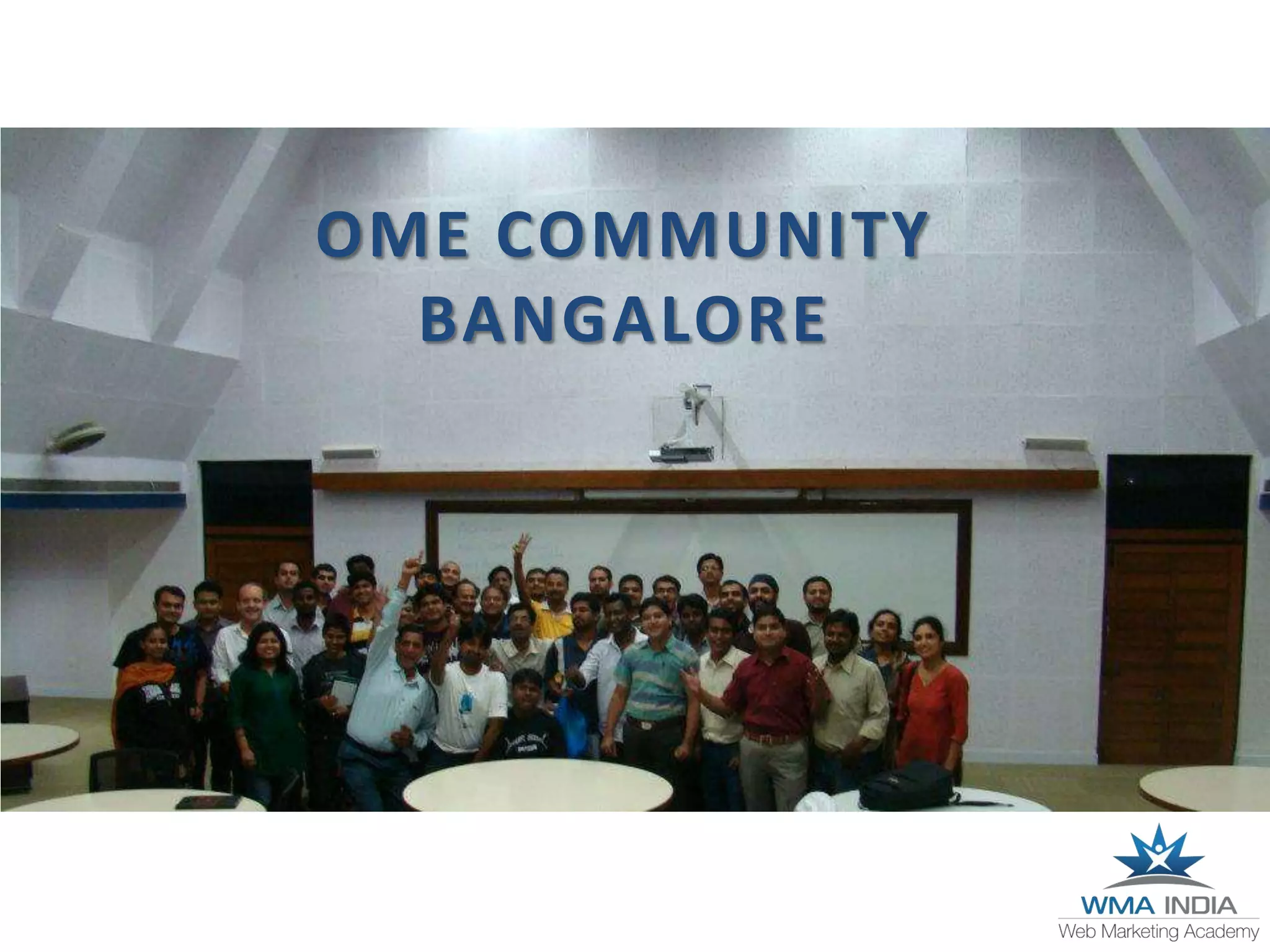 OME COMMUNITY
BANGALORE