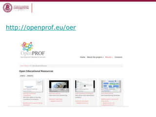 http://openprof.eu/oer
 
