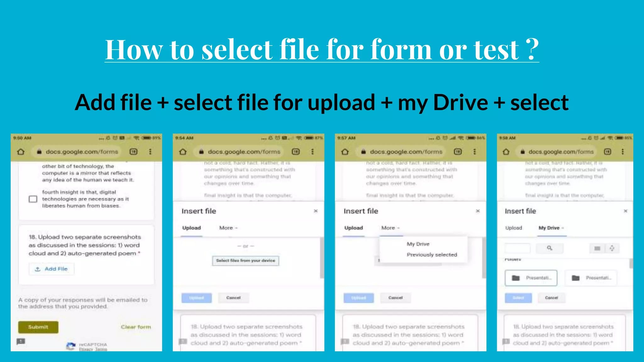 How to select file for form or test ?
Add file + select file for upload + my Drive + select