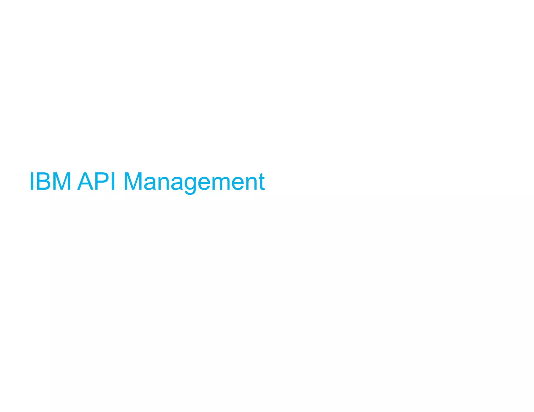 IBM API Management 
 