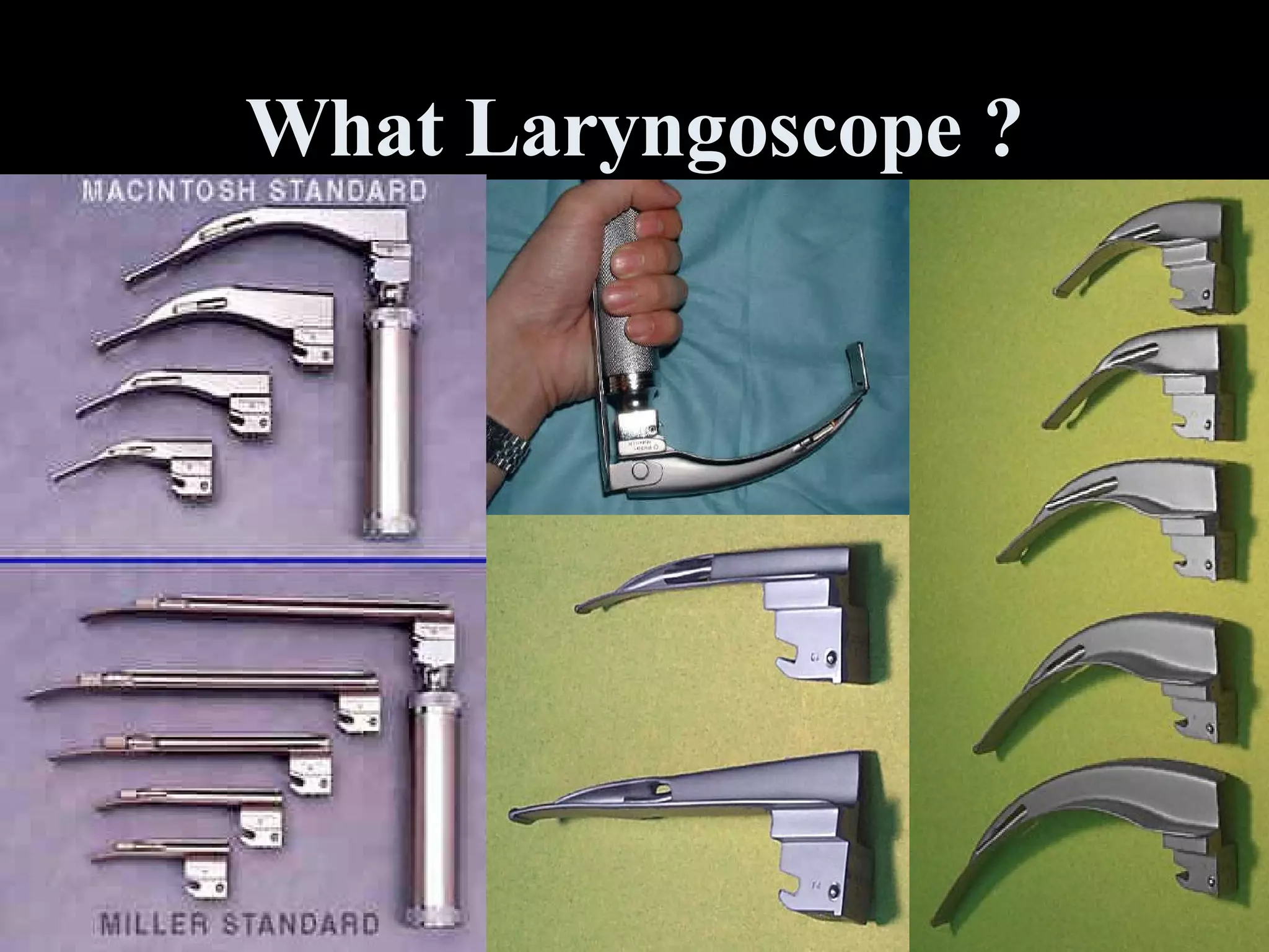 What Laryngoscope ? 