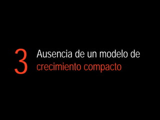 3   Ausencia de un modelo de
    crecimiento compacto
 