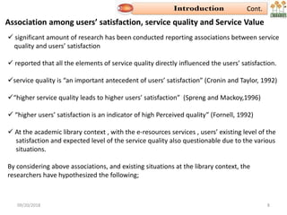 DETERMINANTS OF USERS’ SATISFACTION WITH E-LIBRARY SERVICES IN ACADEMIC ...