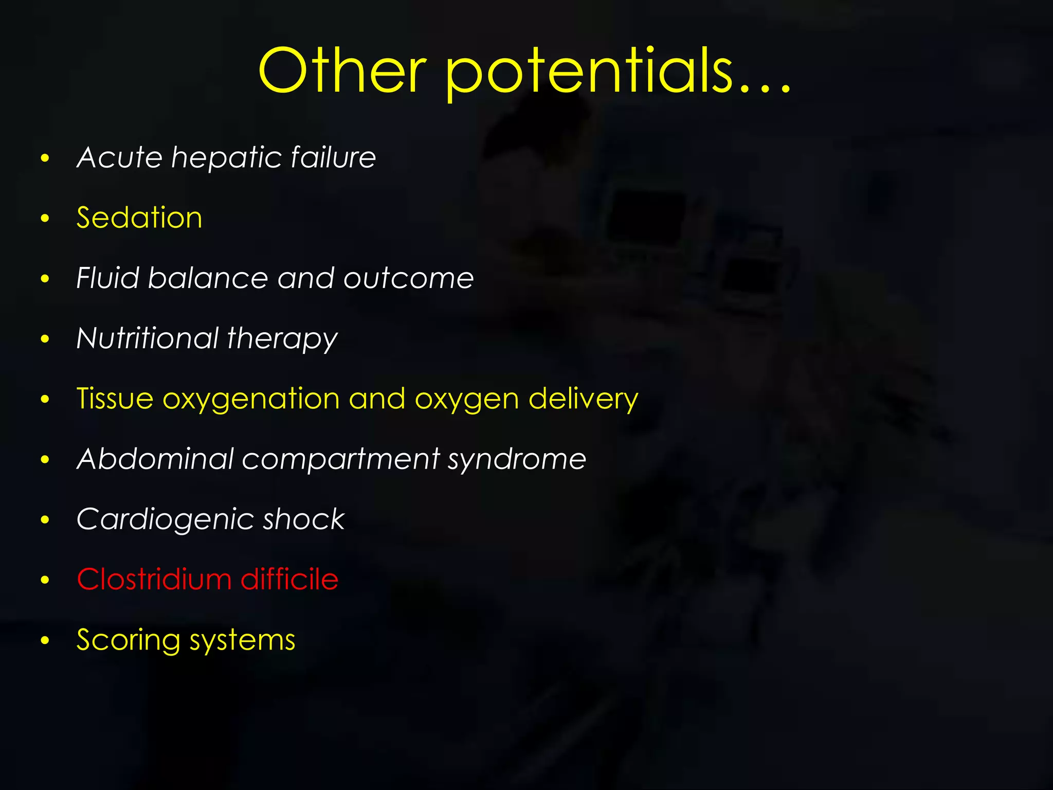 Other potentials…Acute hepatic failure