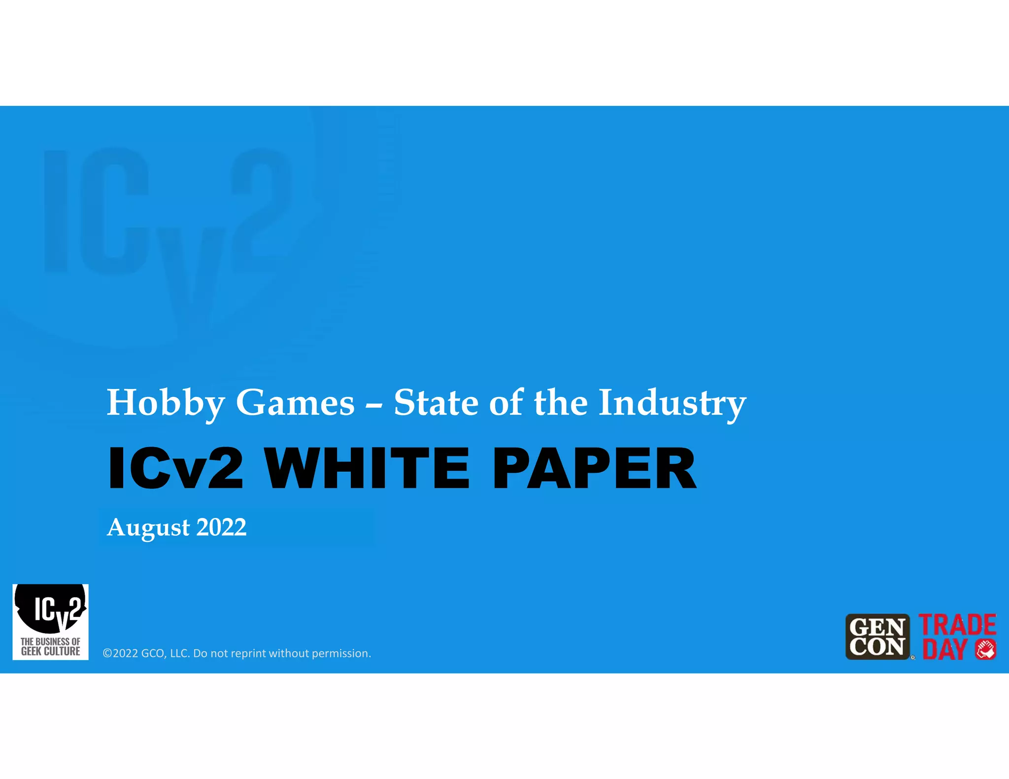 ICv2 White Paper Hobby Games, Gen Con Trade Day Summer 2022 PPT