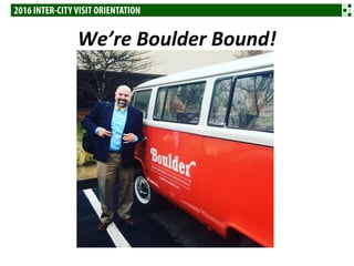 We’re Boulder Bound!
 