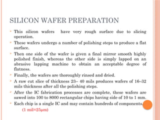 Integrated circuit fabrication Silicon wafe4 preparation method | PPTX