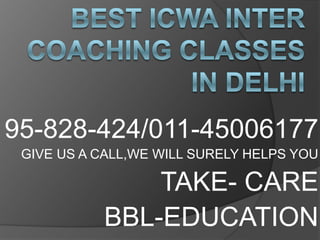 95-828-424/011-45006177
 GIVE US A CALL,WE WILL SURELY HELPS YOU

               TAKE- CARE
           BBL-EDUCATION
 