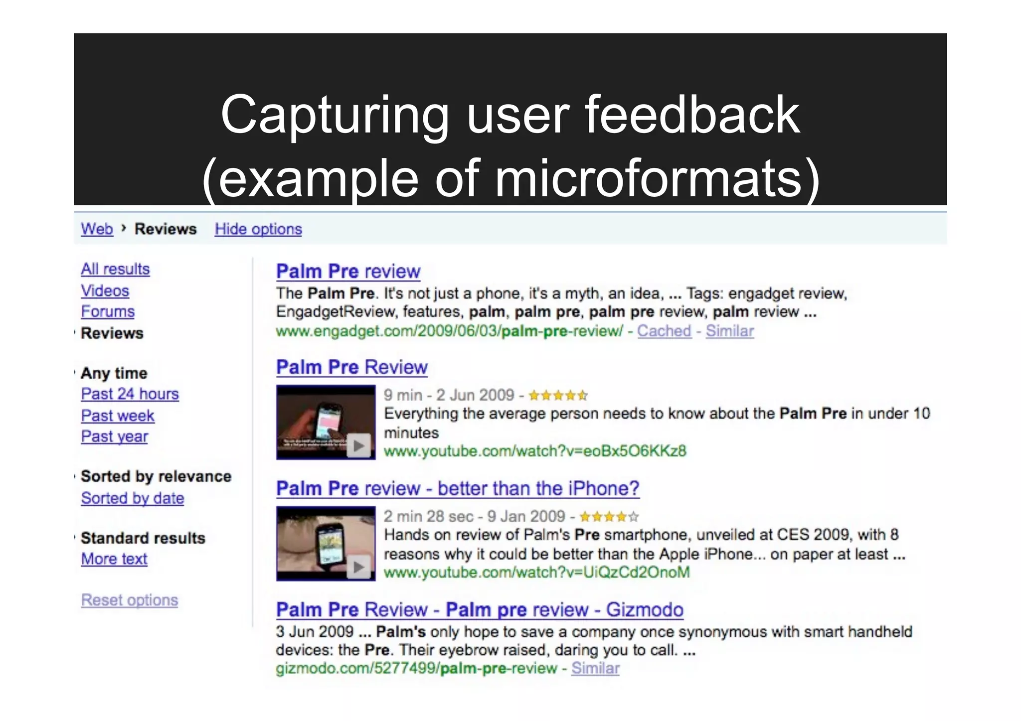 Capturing user feedback
(example of microformats)
 