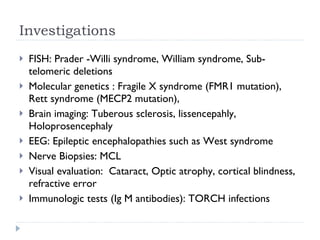 <ul><li>FISH: Prader -Willi syndrome, William syndrome, Sub-telomeric deletions </li></ul><ul><li>Molecular genetics :  Fr...