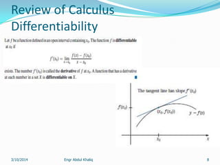 Review of Calculus
Differentiability
Engr Abdul Khaliq 83/10/2014
 