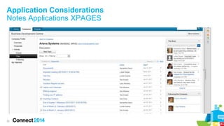 Application Considerations
Notes Applications XPAGES

22

 