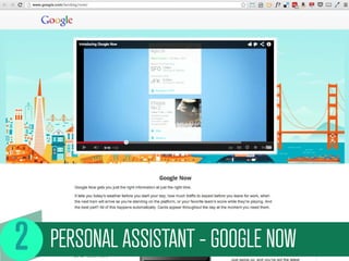 PERSONAL ASSISTANT - GOOGLE NOW
 