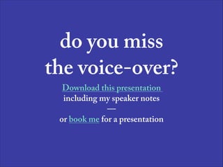 “Movement, change,
and animation are a lot
more than ways to
delight users: they are a
functional method for
design.”
—Frank Chimero
5
 