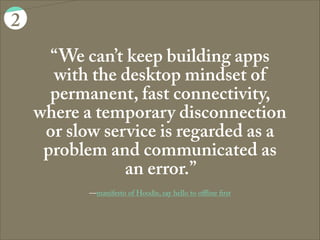 In 2014, the mobile Web will die, responsive site the standard.2
 