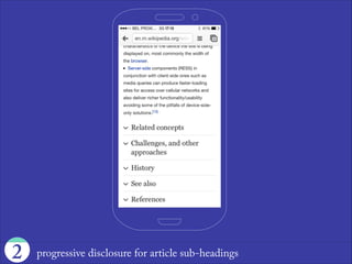 “A long scrolling
page of disparate
information is not
a good mobile
user experience.”
—Brad Frost
2
 